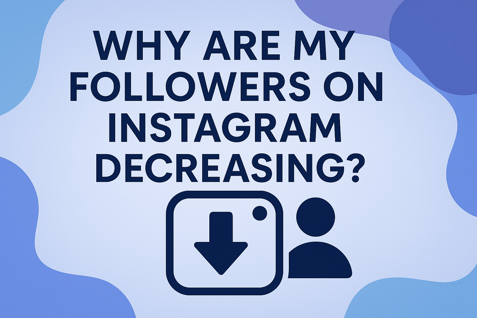Why Are My Followers on Instagram Decreasing?