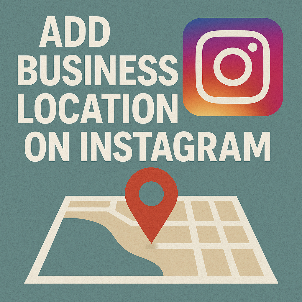 Add Business Location on Instagram